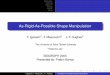 As-Rigid-As-Possible Shape Manipulation - …david/Classes/ICG/Talks/rigid...As-Rigid-As-Possible Shape Manipulation T. Igarashi1, T. Mascovich2 J. F. Hughes3 1The University of Tokyo