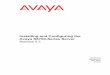 Installing and Configuring the Avaya S8700 Server and Configuring the Avaya S8700-Series Server May 2009 3 ... PNC license settings for S8700-series Servers ... -Installing the Avaya