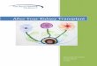 After Your Kidney Transplant - The Renal Network · development of this booklet, “After Your Kidney Transplant. ... Anti-rejection medications are also called immunosuppressants