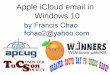 Apple iCloud email in Windows 10 - Tucson Computer … · 3 SUMMARY Accessing Apple's "iCloud email" from inside a "Windows 10" is a technical challenge that has rigorous security