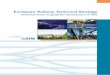 European Railway Technical Strategy - Choose your …ec.europa.eu/transport/sites/transport/files/themes/strategies/... · 1.1 Purpose of the European Railway Technical strategy 