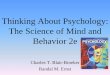 Thinking About Psychology: The Science of Mind and …mrlj.weebly.com/uploads/2/6/1/5/26152859/module_3.pdf · Thinking About Psychology: The Science of Mind and Behavior 2e Charles