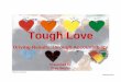 Tough Love - Ownership Thinking · We are committed to continuous learning so we invest in ongoing training and development. ... Tough Love: The conversation ... -Five …