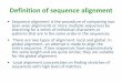 Definition of sequence alignment - SRM Institute of ...6).pdf · Definition of sequence alignment • Sequence alignment is the procedure of comparing two (pair‐wise alignment)