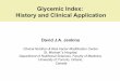 Glycemic Index: History and Clinical Application · Glycemic Index: History and Clinical Application ... Wife and is a Director of Glycemic Index Laboratories, ... Glycemic Load &