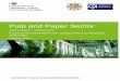Pulp and Paper Sector - assets.publishing.service.gov.uk · Pulp and Paper Sector Joint Industry - Government Industrial Decarbonisation and Energy Efficiency Roadmap Action Plan