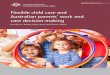 Flexible child care and Australian parents' work and … child care and Australian parents’ work and care decision-making Jennifer A. Baxter, Kelly Hand and Reem Sweid RESEARCH REPORT