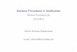 Decision Procedures in Veriﬁcation - userpagessofronie/lecture-dp-ws-2013/... · Decision Procedures in Veriﬁcation DecisionProcedures(3) ... (We usually write q· t or qt instead