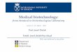 Lecture 3– 22 March 2016 - Jagiellonian Universitybiotka.mol.uj.edu.pl/zbm/handouts/2016/JD/03_Medical_biotechnology... · Mutiple cell types – both local and migrating are taking