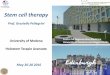Prof. Graziella Pellegrini University of Modena University ... · Prof. Graziella Pellegrini University of Modena ... - synergizes industrial and ... long term clinical results in