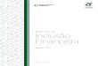 Relatório de Inclusão Financeira - bcb.gov.br · 9 O objetivo do RIF 2015 é apresentar a evolução da inclusão financeira no País durante o período de 2010 a 2014, tendo como