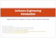 Software Engineering Introduction - Computer Science · Introduction Department of Computer Science, ... IEEE Standard Glossary of Software Engineering Terminology,”IEEE std 610.12