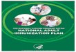 National Adult Immunization Plan - HHS.gov ADULT IMMUNIZATION PLAN iĀ EXECUTIVE SUMMARY Vaccination is considered one of the most important public health achievements of the
