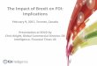 The Impact of Brexit on FDI: Implications Global... · The Impact of Brexit on FDI: Implications February 9, 2017, Toronto, Canada ... FDI from China – likely to remain strong,