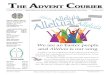 THE ADVENT COURIER - Advent Lutheran Church, … Advent Courier 1 ... Worship Service 10:00 am ... God to give you what you need even through your doubting