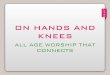 On hands and knees - Children's Ministry us shout and sing (clap, clap, clap) When the Lord comes When the Lord comes Clap your hands (clap, clap, clap) Clap your hands (clap, clap,
