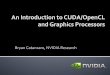 An#Introduction#to#CUDA/OpenCL# …demmel/cs267_Spr13/Lectures/Cat...OpenCL&is&inspired&by&CUDA,&but&HW&&&SW&vendorneutral& 12/74& HierarchyofConcurrentThreads! ... vec_dot