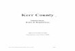 Kerr County - Texas Water Development Board County Subdivision Rules & Regulations Approved November 26, 2007 Commissioners Court Order # 30630 Kerr County Subdivision Rules & Regs