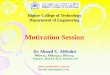 Motivation Session - Higher College of Technology - Home · Motivation Session Dr. Ahmed S ... How to Write a Final Year Project Report ... DECLARATION OF ORIGINALITY I understand