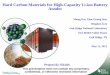 Hard Carbon Materials for High-Capacity Li-ion Battery … · Outline • Background – Why hard Carbon? – Why is hard carbon more suitable for vehicle application? – Why mesoporous