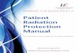 Patient Radiation Protection Manual - Ireland's Health … · TEMPLATE FOR DEVELOPING A Patient Radiation Protection Manual For facilities using medical ionising radiation (FIRST