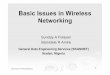 Basic Issues in Wireless Networking - Internet Societyws.edu.isoc.org/data/2006/1352503996448c71c13ffca/060514.AfNOG...Basic Issues in Wireless Networking 1 ... but not microwave 