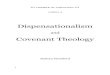 Covenant Theology - Monergism · THEMES IN THEOLOGY Christ and the Cross The Church: Its Mission and Worship The Word of God: Hermeneutics and Biblical Studies Dispensationalism and
