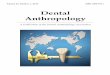 Dental Anthropology Anthropology Volume 23, Number 1, 2010 Dental Anthropology is the Official Publication of the Dental Anthropology Association. Editor: Edward F. Harris Address