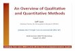 Qualitative and Quantitative Methods - sip.ucar.edu€¦ · and Quantitative Methods Jeff Lazo National Center for Atmospheric Research (NCAR) ... surveys, questionnaires etc. Qualitative