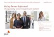 Being Better Informed August 2017 - PwC UK · Being . better informed ... doubt Volker still holds such a dim view of ... 020 7213 8555 conor.macmanus@pwc.com. Senior Manager