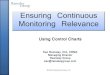 Ensuring Continuous introduction Monitoring Relevance · Ensuring Continuous Monitoring Relevance ©2015 Ramaley Group, LLC Using Control Charts ... Western Electric Rules for Interpreting