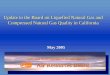 California Environmental Protection Agency Air … Update to the Board on Liquefied Natural Gas and Compressed Natural Gas Quality in California May 2005 California Environmental Protection