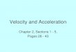 Velocity and Acceleration - Weber School Districtblog.wsd.net/jrhoades/files/2012/09/Ch-2-AP-Notes...time; an object accelerates if its speed, direction, or both change. Average Acceleration