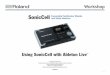 SCWS07—Using SonicCell with Ableton Live™ - Rolandcdn.roland.com/assets/media/pdf/SCWS07.pdfThis booklet explains using SonicCell with Ableton Live. First we’ll discuss . sequencing
