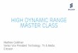 High Dynamic Range Master Class - We are SMPTE Dynamic Range Master Class ... Mastering Display Color Volume Metadata Supporting High Luminance and ... different provider code, 