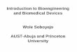 MAE 344: Introduction to Bioengineering and … 1 - Intro to Bioeng and...Course Outline •Introduction to biological materials and biomedical devices •Cell/surface interactions