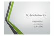 Prepared by: László Szűcs (SWXDSX) - Óbudai Egyetemold.bgk.uni-obuda.hu/mei/IMSmC/2013/Proceeding/Bio-Mechatronics... · Eye Like Cameras for ... • €403142‐biosensors‐bio‐monitoring‐ppt