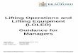 Lifting Operations Guidance (LOLER) October 2017 - … Guidance/Lifting... · Lifting Operations and Lifting Equipment (LOLER) Guidance for Managers Issued by: Occupational Safety
