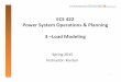ECE 422 System Operations Planning 3 –Load …web.eecs.utk.edu/~kaisun/ECE422/ECE422_3-LoadModeling.pdf–at high‐voltage levels, loads must be aggregated for stability studies,