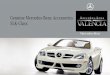 Genuine Mercedes-Benz Accessories SLK-Class - … · Genuine Mercedes-Benz Accessories SLK-Class. ... proper equipment could result in an accident or vehicle damage. ... Anti-Theft