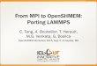 From MPI to OpenSHMEM: Porting   MPI to OpenSHMEM: Porting LAMMPS C. Tang, A. Bouteiller, T. Herault, M.G. Venkata, G. Bosilca OpenSHMEM Workshop 2015, Aug. 5, Annapolis, MD