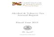 Alcohol & Tobacco Tax Annual Report Fiscal Year · PDF fileAlcohol & Tobacco Tax Annual Report. Fiscal Year 2015. Comptroller of Maryland. Peter Franchot Comptroller ... Per Capita