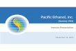 Pacific Ethanol, Inc. · Statements and information contained in this communication that refer to or include Pacific Ethanol ... Renewale Fuel (D6) Biomass ... 2015 2016 2017 2018