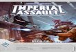 OFFIcIAL FAQ - Fantasy Flight Games · 1 IMPERIAL ASSAULT FAQ OFFIcIAL FAQ Version 2.2 / eFFeCTiVe 7.18.16 • Updated FAQ, Pages 4 • Updated Return to Hoth, Page 6 • Added The
