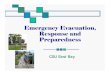 Emergency Evacuation Response & Preparedness - … ·  · 2017-02-04Evacuation Procedures ... leak or accident occurs involving a ... Emergency Evacuation Response & Preparedness