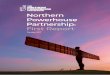 Northern Powerhouse Partnership: First Report Powerhouse Partnership: First Report | 2 ... It is time for the North to raise its collective ambition and drive forward the Northern