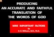 PRODUCING AN ACCURATE AND FAITHFUL TRANSLATION … an Accurate and... · AN ACCURATE AND FAITHFUL TRANSLATION OF ... translating principles (e.g. Eugene Nida . ... Formal, verbal