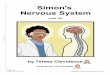 arianamorrow.weebly.comarianamorrow.weebly.com/uploads/5/2/3/5/52351663/simons...Simon wants to learn more about his nervous system. He wants to learn more about how his brain and