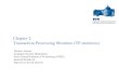 Chapter 2: Transaction Processing Monitors (TP-monitors)reverbel/SMW-07/Slides/alonso-ch2-TPM-slides.pdf · Chapter 2: Transaction Processing Monitors (TP-monitors) ... a single work