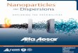 Nanoparticles · Nanoparticles AND Dispersions EXPLORING THE POSSIBILITIES Alfa Aesar, a leading supplier of research chemicals, metals and materials, …